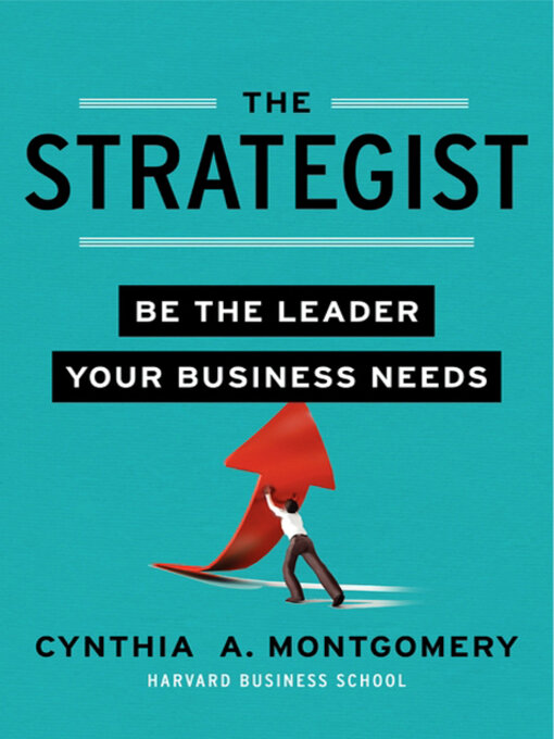 Title details for The Strategist by Cynthia Montgomery - Available